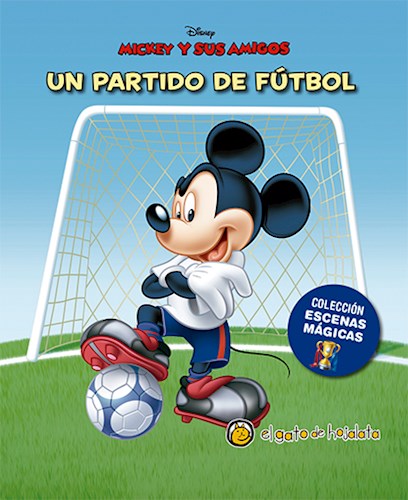 UN PARTIDO DE FUTBOL MICKEY Y SUS AMIGOS COLECCION ESCENAS