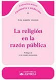 Papel RELIGION EN LA RAZON PUBLICA (COLECCION MAYOR) (FILOSOF  IA Y DERECHO 11)