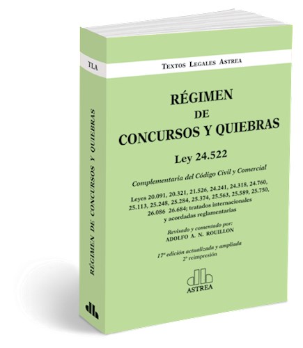 Papel REGIMEN DE CONCURSOS Y QUIEBRAS LEY 24522 (17 EDICION ACTUALIZADA Y AMPLIADA) (RUSTICA)