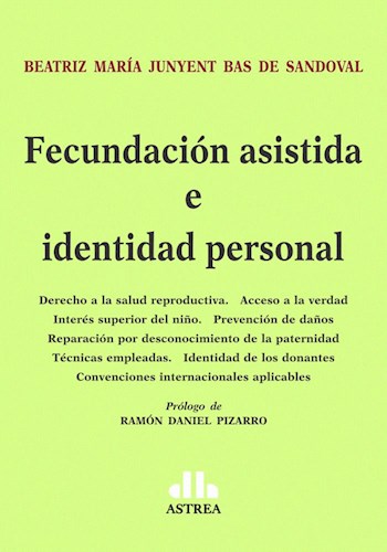 Papel FECUNDACION ASISTIDA E IDENTIDAD PERSONAL (PROLOGO DE RAMON DANIEL PIZARRO)