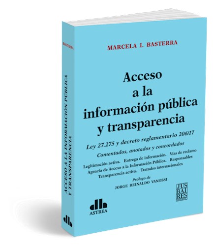 Papel ACCESO A LA INFORMACION PUBLICA Y TRANSPARENCIA LEY 27275 Y DECRETO REGLAMENTARIO 206/17