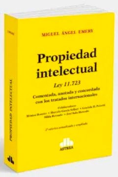 Papel PROPIEDAD INTELECTUAL LEY 11723 (2 EDICION ACTUALIZADA Y COMENTADA)