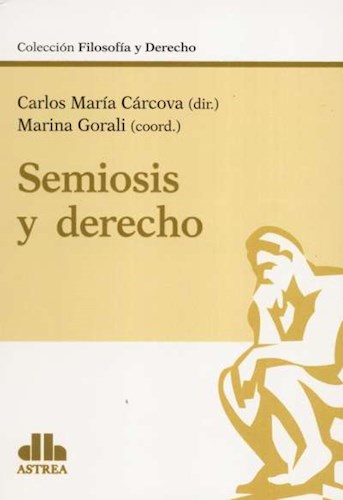 Papel SEMIOSIS Y DERECHO (COLECCION FILOSOFIA Y DERECHO)