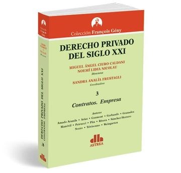 Papel DERECHO PRIVADO DEL SIGLO XXI 3 CONTRATOS EMPRESA (COLECCION FRANCOIS GENY)