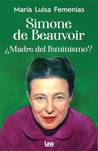 Papel SIMONE DE BEAUVOIR MADRE DEL FEMINISMO (COLECCION ESPIRITUALIDAD & PENSAMIENTO)