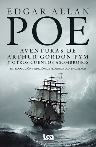 Papel AVENTURAS DE ARTHUR GORDON PYM Y OTROS CUENTOS ASOMBROSOS (COLECCION FILO Y CONTRAFILO)