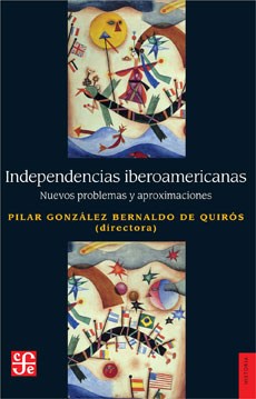 Papel INDEPENDENCIAS IBEROAMERICANAS NUEVOS PROBLEMAS Y APROXIMACIONES (COLECCION HISTORIA)