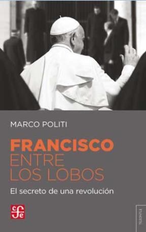 Papel FRANCISCO ENTRE LOS LOBOS (COLECCION TEZONTLE)