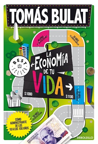 Papel ECONOMIA DE TU VIDA COMO ADMINISTRARTE DE LOS 10 A LOS 100 AÑOS (BEST SELLER)