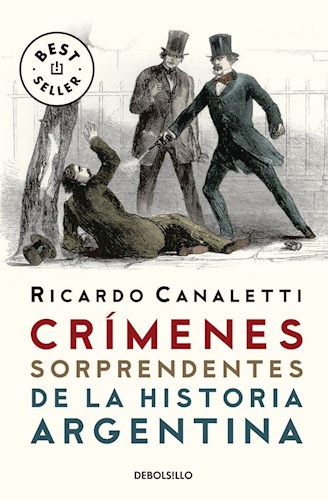 Papel CRIMENES SORPRENDENTES DE LA HISTORIA ARGENTINA (COLECCION BEST SELLER) (BOLSILLO)