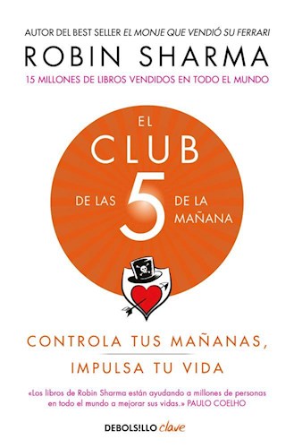 Papel CLUB DE LAS 5 DE LA MAÑANA CONTROLA TUS MAÑANAS IMPULSA TU VIDA (COLECCION CLAVE) (BOLSILLO)
