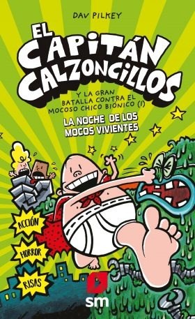 Papel CAPITAN CALZONCILLOS Y LA GRAN BATALLA CONTRA EL MOCOSO CHICO BIONICO 1 (7) (ILUSTRADO)