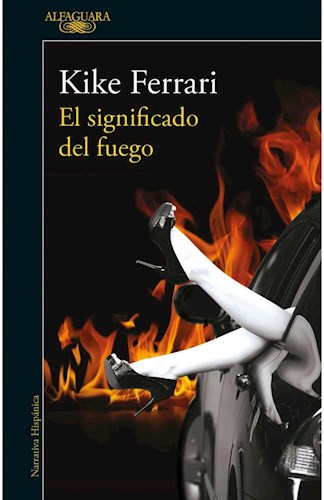 Papel SIGNIFICADO DEL FUEGO (COLECCION NARRATIVA HISPANICA)