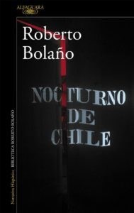 Papel NOCTURNO DE CHILE (COLECCION NARRATIVA HISPANICA) (BIBLIOTECA ROBERTO BOLAÑO)