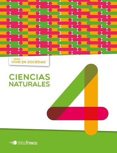 Papel CIENCIAS NATURALES 4 TINTA FRESCA VIVIR EN SOCIEDAD (NACION) (NOVEDAD 2018)