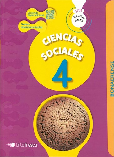 Papel CIENCIAS SOCIALES 4 TINTA FRESCA HACIENDO CIENCIA BONAERENSE (NOVEDAD 2019)