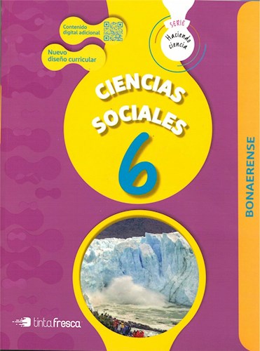 Papel CIENCIAS SOCIALES 6 TINTA FRESCA HACIENDO CIENCIA BONAERENSE (NOVEDAD 2019)