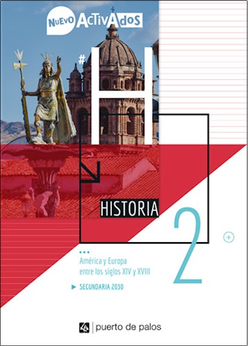Papel HISTORIA 2 AMERICA Y EUROPA ENTRE LOS SIGLOS XIV Y XVIII PUERTO DE PALOS NUEVO ACTIVADOS (NOV. 2020)