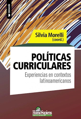 Papel POLITICAS CURRICULARES EXPERIENCIAS EN CONTEXTOS LATINOAMERICANOS (COLECCION EDUCACION)
