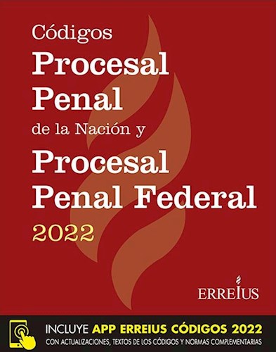 Papel CODIGOS PROCESAL PENAL DE LA NACION Y PROCESAL PENAL FEDERAL 2022 [INCLUYE APP ERREIUS CODIGOS 2022]