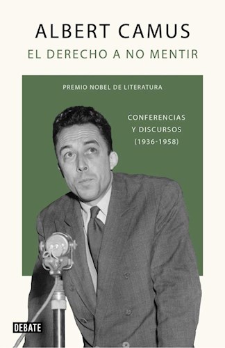 Papel DERECHO A NO MENTIR CONFERENCIAS Y DISCURSOS 1936-1958