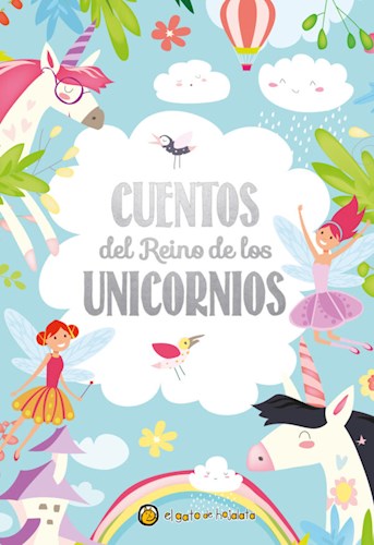 Papel CUENTOS DEL REINO DE LOS UNICORNIOS (COLECCION CUENTOS BRILLANTES) [ILUSTRADO] (CARTONE)