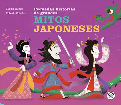 Papel PEQUEÑAS HISTORIAS DE GRANDES MITOS JAPONESES (COLECCION LA LETRA DEL GATO) (ILUSTRADO) (CARTONE)
