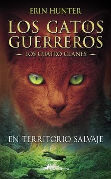 Papel EN TERRITORIO SALVAJE (LOS CUATRO CLANES 1 LOS GATOS GUERREROS) (COLECCION SALAMANDRA JUVENIL)