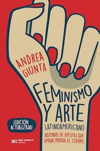 Papel FEMINISMO Y ARTE LATINOAMERICANO (COLECCION ARTE Y PENSAMIENTO) [EDICION ACTUALIZADA]