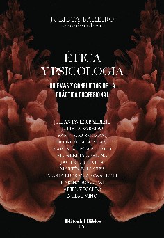 Papel ETICA Y PSICOLOGIA DILEMAS Y CONFLICTOS DE LA PRACTICA PROFESIONAL (COLECCION PSI)