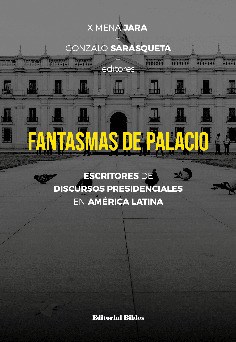 Papel FANTASMAS DEL PALACIO ESCRITORES DE DISCURSOS PRESIDENCIALES EN AMERICA LATINA