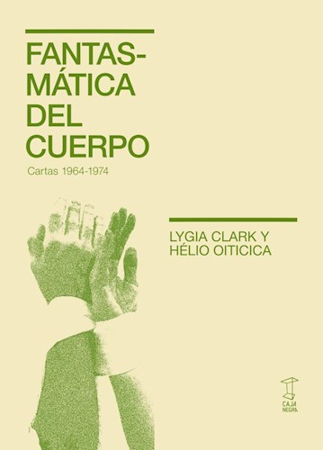 Papel FANTASMATICA DEL CUERPO CARTAS 1964-1974 (COLECCION SYNESTHESIA)