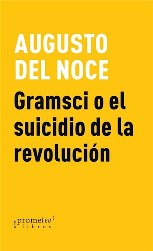 Papel GRAMSCI O EL SUICIDIO DE LA REVOLUCION