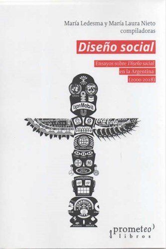 Papel DISEÑO SOCIAL ENSAYOS SOBRE DISEÑO SOCIAL EN LA ARGENTINA 2000-2018