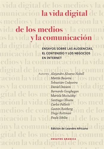 Papel VIDA DIGITAL DE LOS MEDIOS Y LA COMUNICACION (COLECCION ENSAYOS GRANICA)