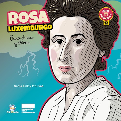 Papel ROSA LUXEMBURGO PARA CHICAS Y CHICOS (COLECCION ANTIPRINCESAS 12) (ILUSTRADO)