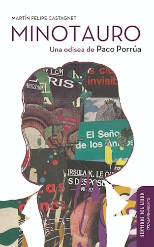 Papel MINOTAURO UNA ODISEA DE PACO PORRUA (COLECCION SENTIDOS DEL LIBRO)