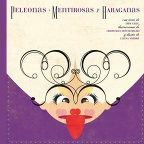 Papel PELEONAS MENTIROSAS Y HARAGANAS (LIBROS ALBUM  (CARTONE)