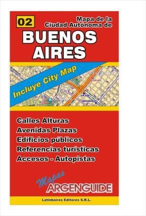 Papel MAPA DE LA CIUDAD AUTONOMA DE BUENOS AIRES (INCLUYE CITY MAP) (MAPAS ARGENGUIDE) (RUSTICA)