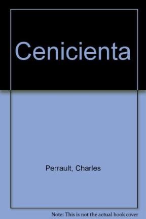 Papel CENICIENTA [LOS CUENTOS DE PERRAULT] (COLECCION LA MAR DE CUENTOS 45)