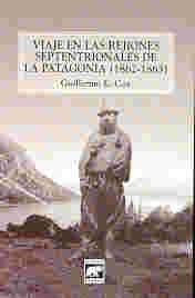 Papel VIAJE EN LAS REJIONES SEPTENTRIONALES DE LA PATAGONIA (  1862-1863) (2 EDICION)