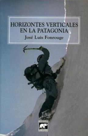 Papel HORIZONTES VERTICALES EN LA PATAGONIA (2 EDICION)