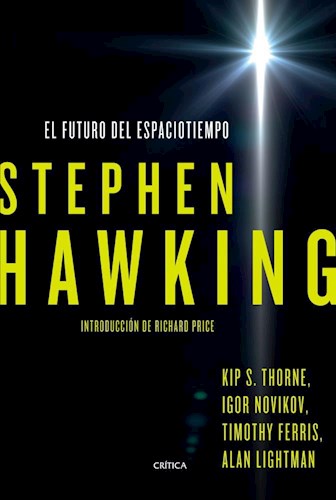 Papel FUTURO DEL ESPACIOTIEMPO STEPHEN HAWKING (COLECCION DRAKONTOS)