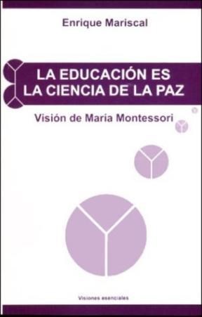 Papel EDUCACION ES LA CIENCIA DE LA PAZ VISION DE MARIA MONTE