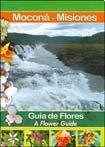 Papel GUIA DE FLORES A FLOWER GUIDE [MOCONA - MISIONES]
