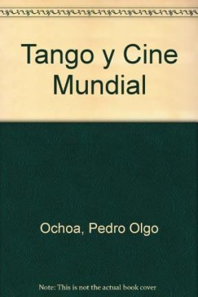 Papel TANGO Y CINE MUNDIAL