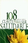 Papel 108 CLAVES PARA SER POSITIVO (IDEAS MUY INSPIRADORAS) (RUSTICA)