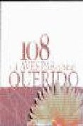 Papel 108 CLAVES PARA SER AGRADECIDO (IDEAS MUY INSPIRADORAS) (RUSTICA)