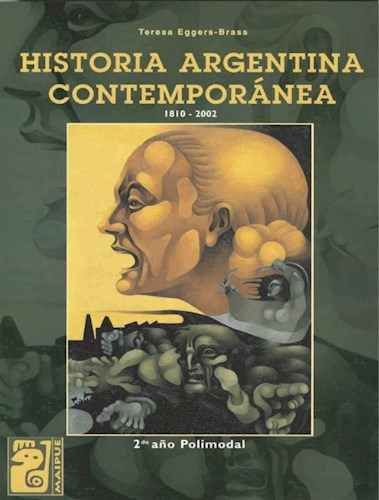Papel HISTORIA ARGENTINA CONTEMPORANEA MAIPUE 1810-2002 (2 AÑO POLIMODAL)