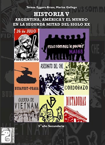 Papel HISTORIA 5 MAIPUE ARGENTINA AMERICA Y EL MUNDO EN LA SEGUNDA MITAD DEL SIGLO XX